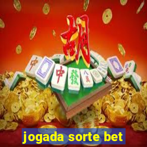 jogada sorte bet